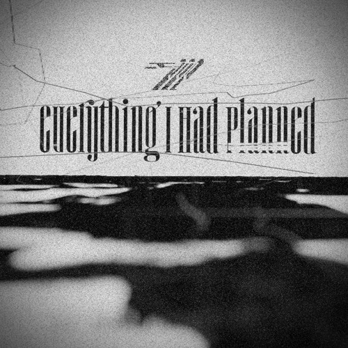 Everything I Had Planned