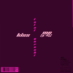 Kiss Me
