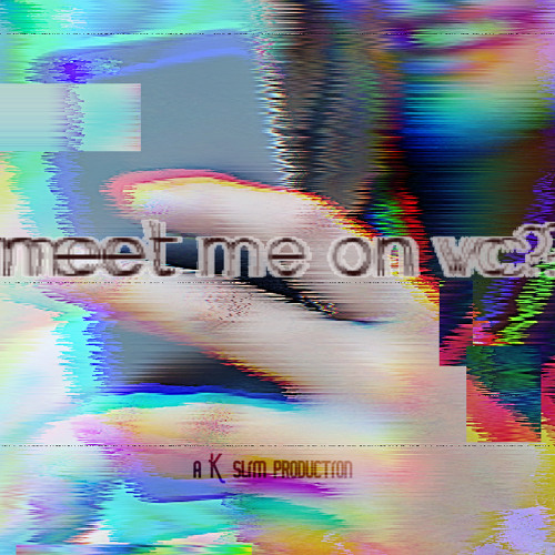Meet Me in the VC(#LateAtNightRemix)