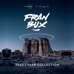 2021 Year Collection Mixed by Fran Bux   |  Progressive & Melodic House [FREE DOWNLOAD]