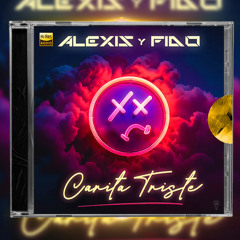Alexis Y Fido - Carita Triste (Intro Dirty)