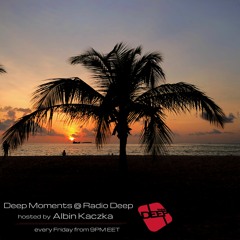 Albin Kaczka - Deep Moments - Radio Deep - 04.06.2021