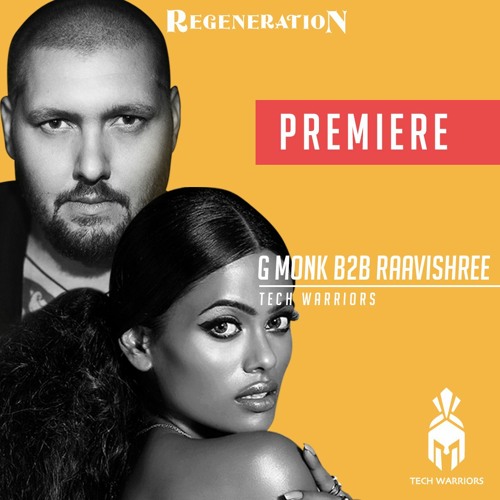 G Monk B2B Raavishree -  Regeneration Festival