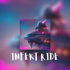 INFEKT Ride
