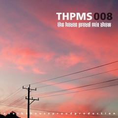 The House Proud Mixshow 008 October 2021