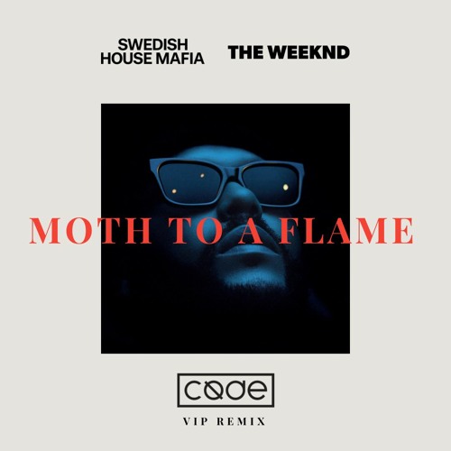 Swedish House Mafia and The Weeknd - Moth To A Flame (CØDE VIP Remix)