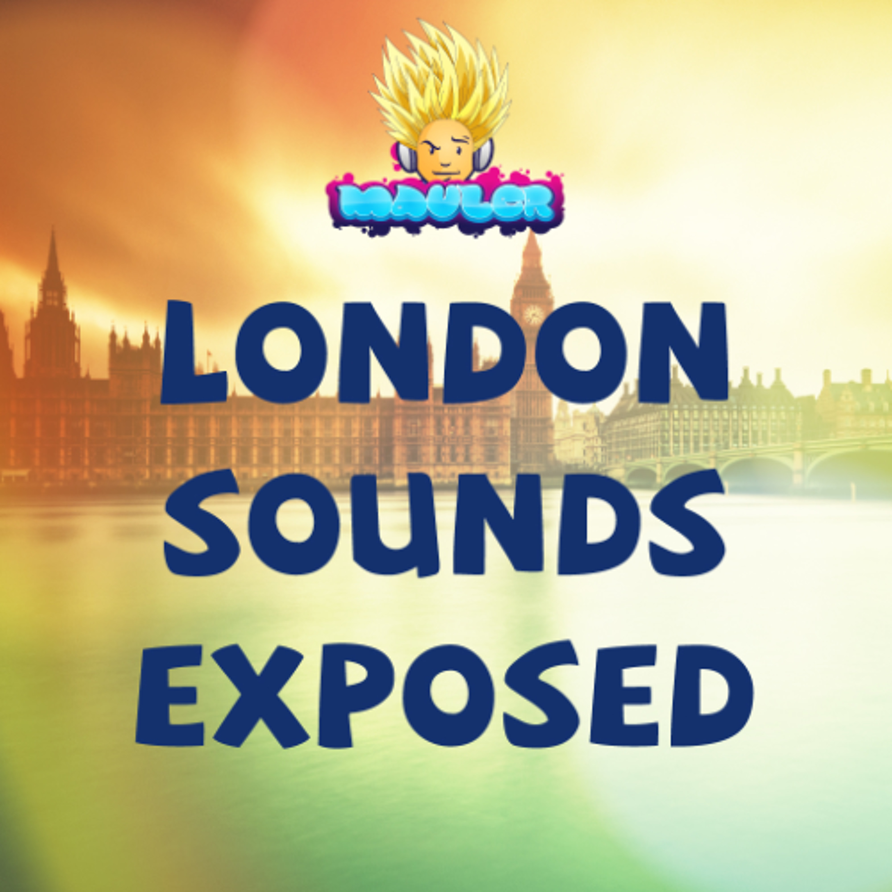 Mauler - London Sounds Exposed 127 (18 May 2012) episode artwork