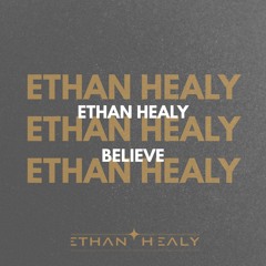 Ethan Healy - Believe