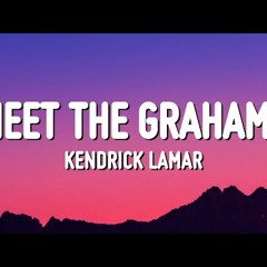 Kendrick Lamar - meet the grahams (Drake Diss)