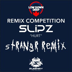 SLiPZ - Hurt (StrangR Remix) [FREE DOWNLOAD]