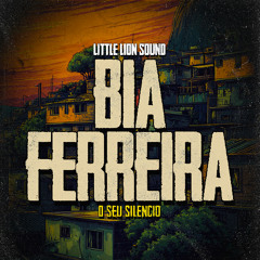 Bia Ferreira & Little Lion Sound - O Seu Silêncio (Evidence Music)