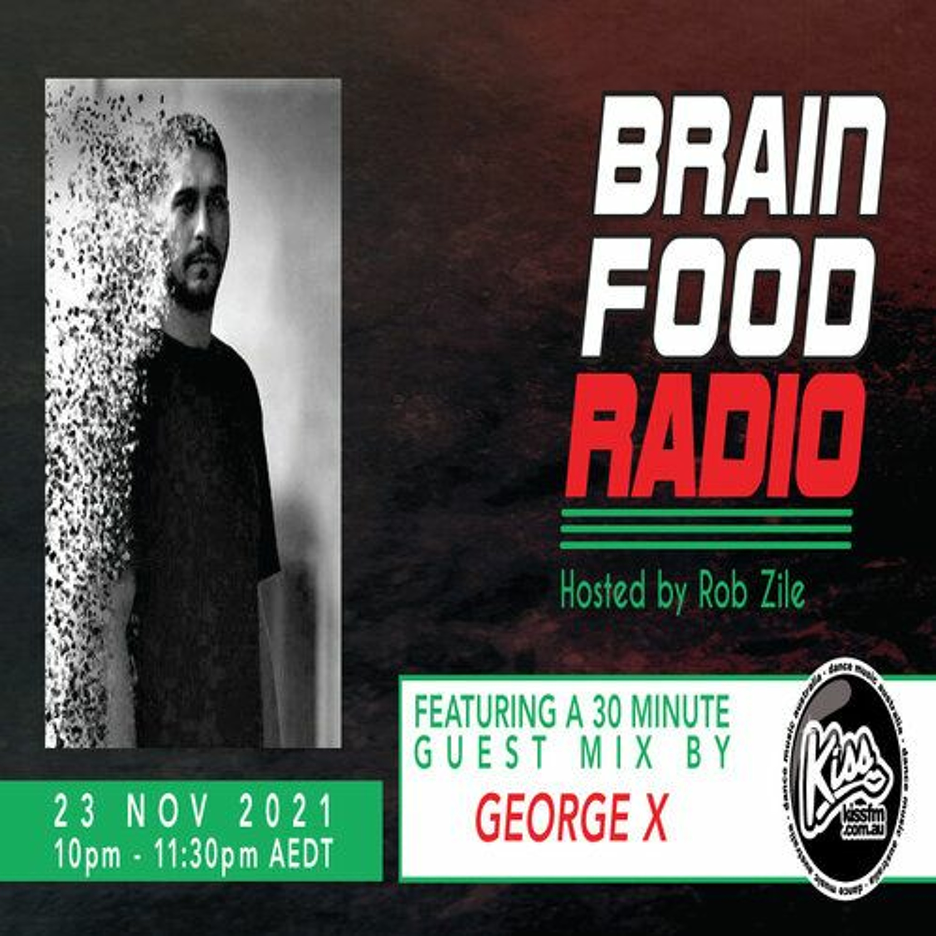 Brain Food Radio - Hosted by Rob Zile - KissFM