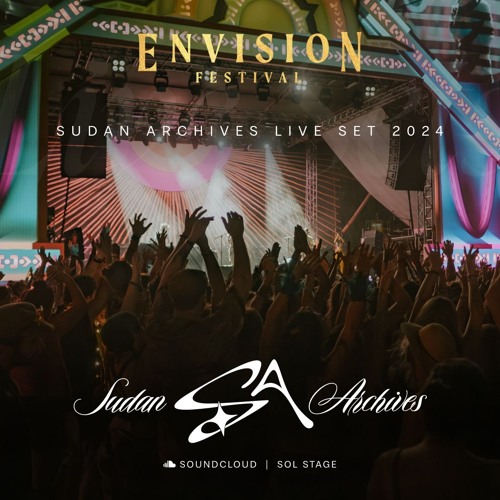 Stream Sudan Archives | Live Set at Envision Festival 2024 | Sol Stage