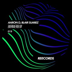 Blair Suarez & Aaran D  - Distracted (Original Mix)