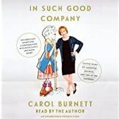 <Download>> In Such Good Company: Eleven Years of Laughter, Mayhem, and Fun in the Sandbox