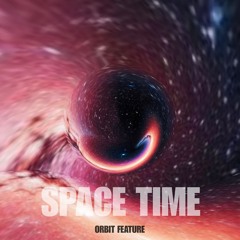 Space Time - Orbit Feature