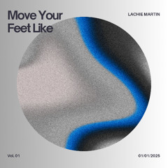 Move Your Feet Like