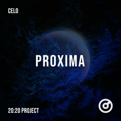 CELO - Proxima (2020 Project Part 12.3) FREE DOWNLOAD