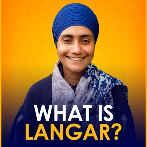 Stream What Is Langar A Quick Overview The Sikh Communal Kitchen 