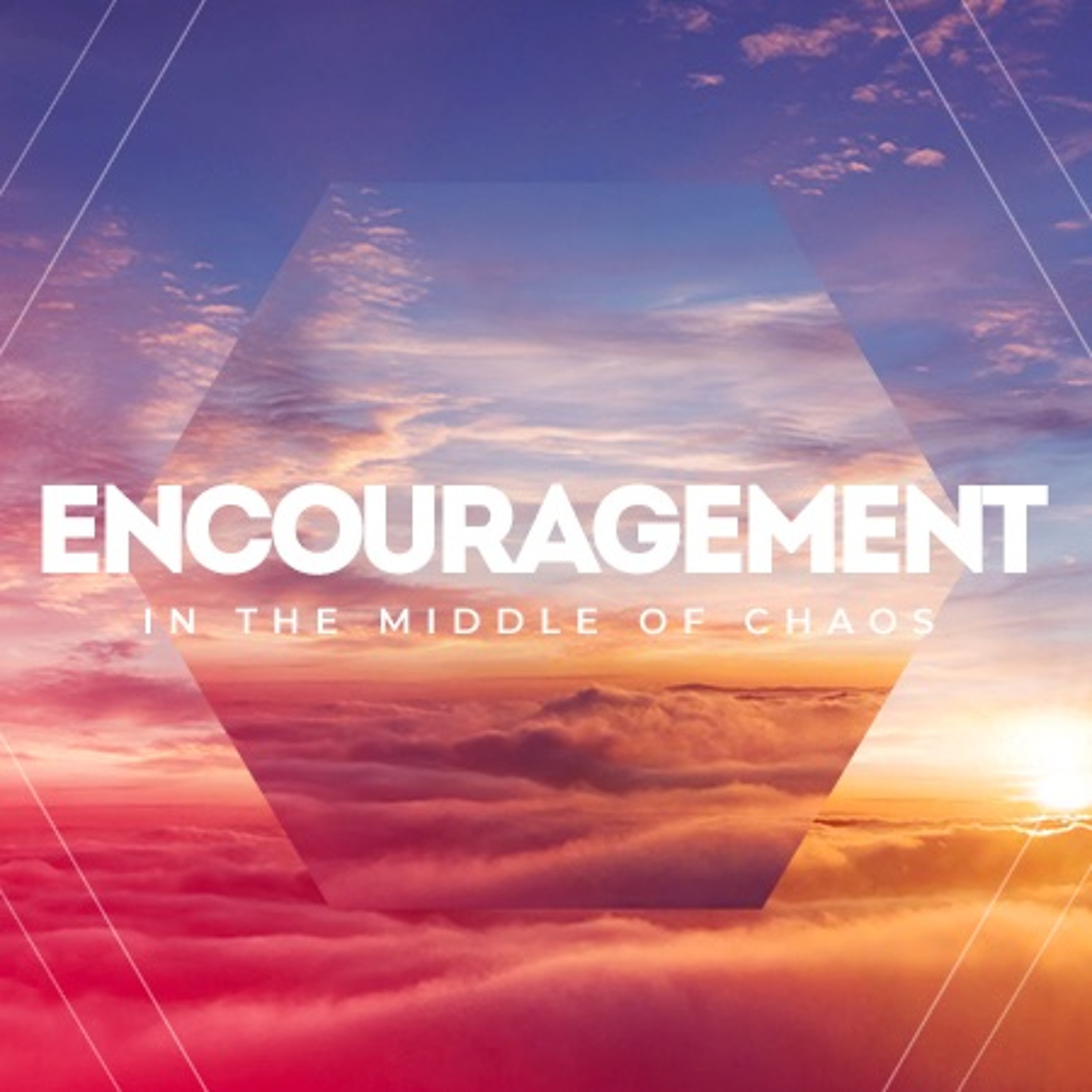 Encouragement in the Middle of Chaos episode artwork