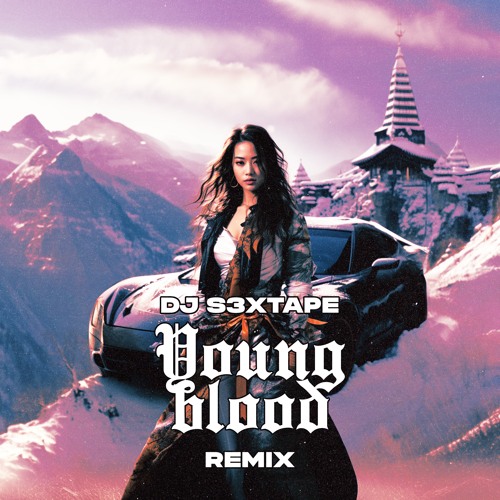 Young Blood Remix