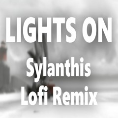 Lights On (Lo-fi Remix)