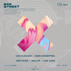 Carl Flanagan & Luke Judge - Bar Street 9th July Promo Mix