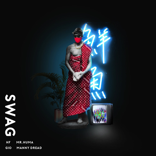 SWAG feat. Mr.HumA (Prod. Gio x Manny Dreads)