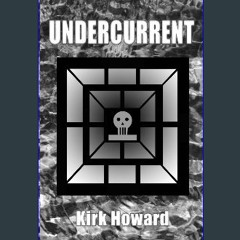 PDF/READ ✨ Undercurrent get [PDF]