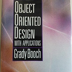 Get EBOOK 💌 Object oriented design with applications (Benjamin/Cummings series in Ad