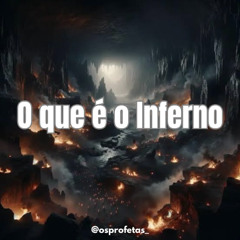 O Inferno existe?