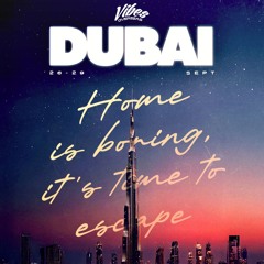 #VIBESOVERSEAS | DUBAI 2025 LIVE AUDIO'S