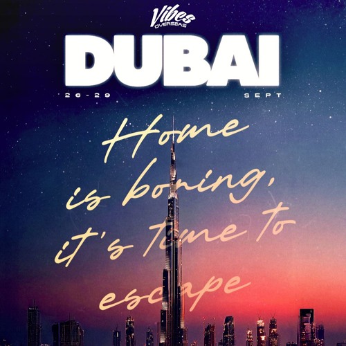 #VIBESOVERSEAS | DUBAI 2025 LIVE AUDIO'S
