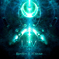 Knowhow & 7Chakras - I am (Original Mix)