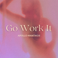 Go Work It (Prod. Wonderlust)