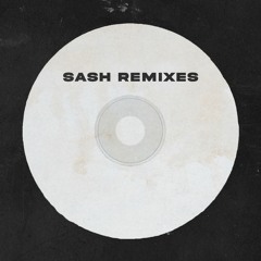 Sash Remixes