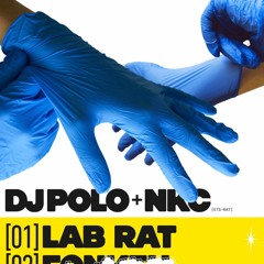 DJ Polo & NKC - Lab Rat