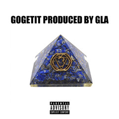 GOGETIT (Prod. By GLA)