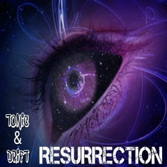 TONIC & DRIFT - RESURRECTION 2020.