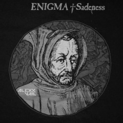 Sadeness - Enigma (Alexx Vail Remix) [Free Download]