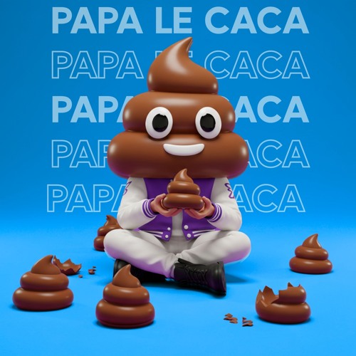 Papa le caca