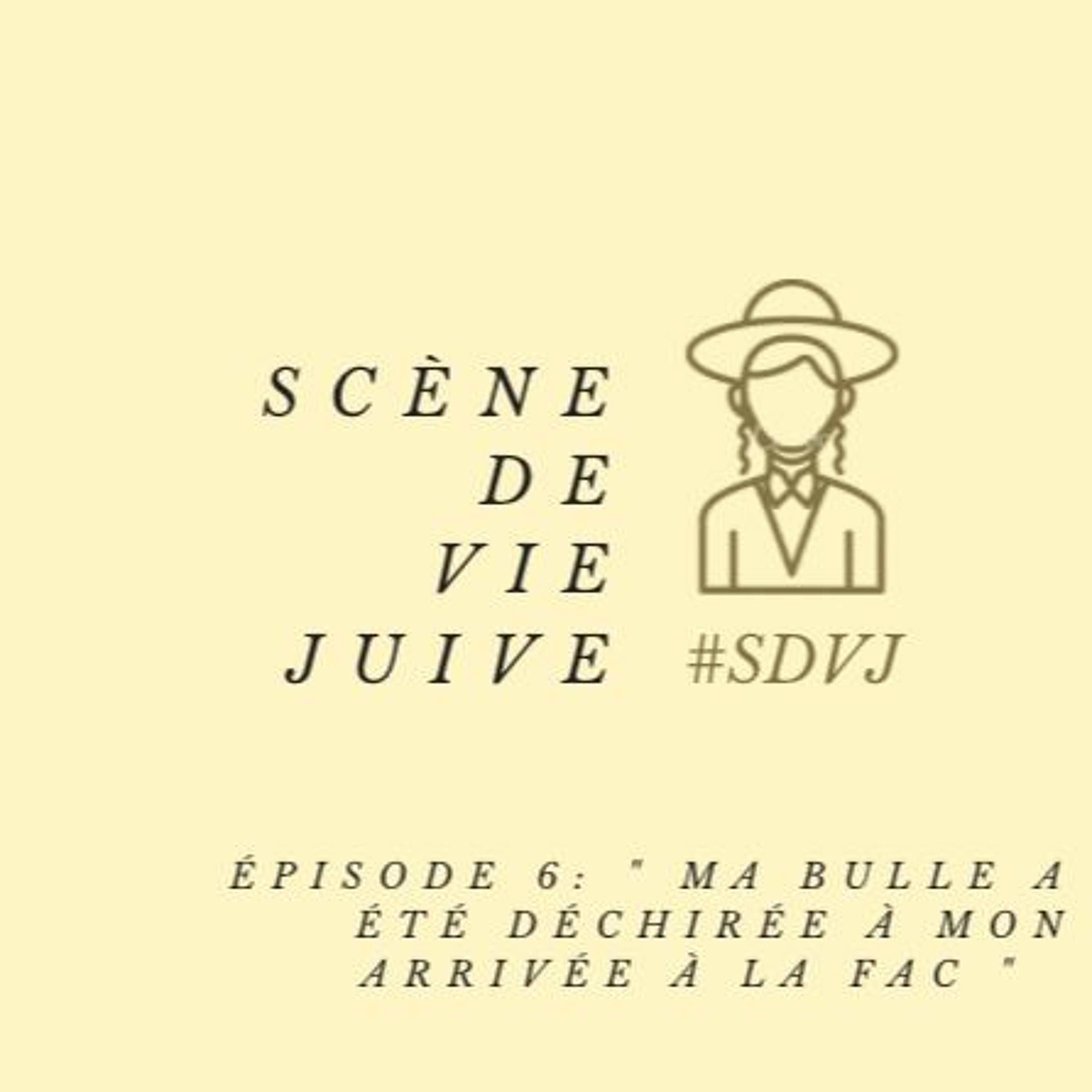 SDVJEP6 « Ma bulle a été déchirée à mon arrivée à la fac »