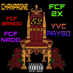 52 Bars - Chanpagne • Fcf Bando • Fcf Nado • Fcf 2x • Yvc Payso