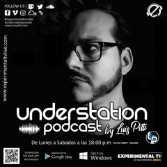 UNDER STATION PODCAST #168 BY LUIS PITTI