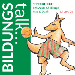 bzh Bildungszentrum - Folge 11: Sonderfolge "bzh Azubi-Challenge" am 13. Juni 2025