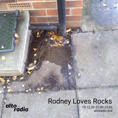Rodney Loves Rocks - 19.12.20