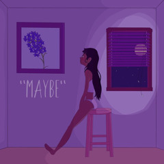 Maybe (FEAT. Gala Rae, Hokage Simon, Guillermo Landaker)