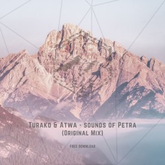 Turako & Atwa - Sounds Of Petra (Original Mix)