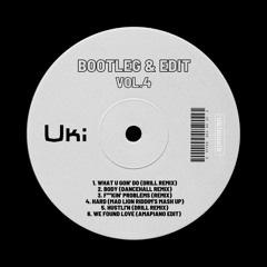 Uki Bootleg & Edit Pack Vol.4 (Sampler)[Full Stream & Download on Bandcamp]