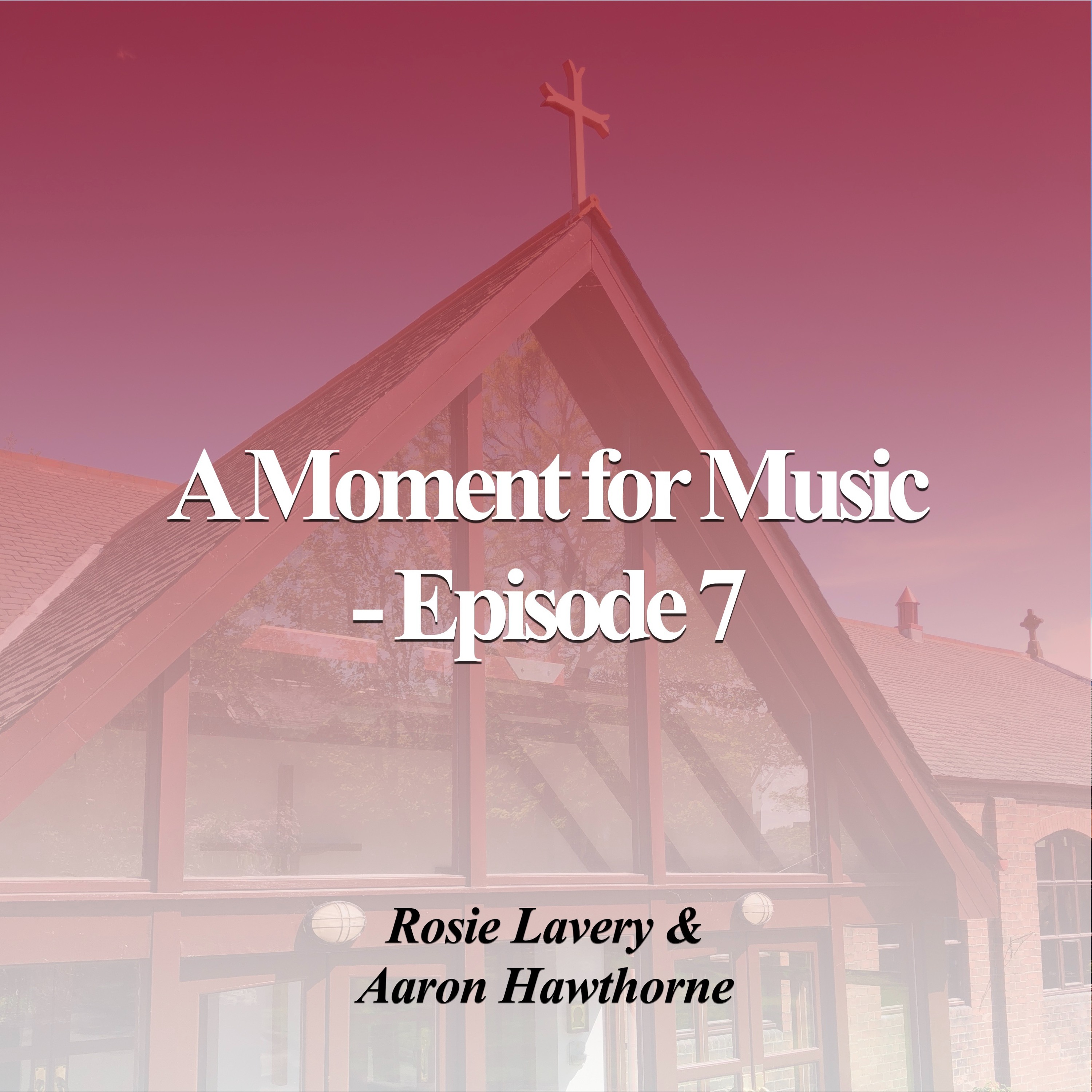 A Moment for Music - Episode 7 episode artwork